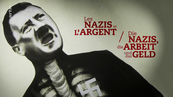 Les nazis et l'argent